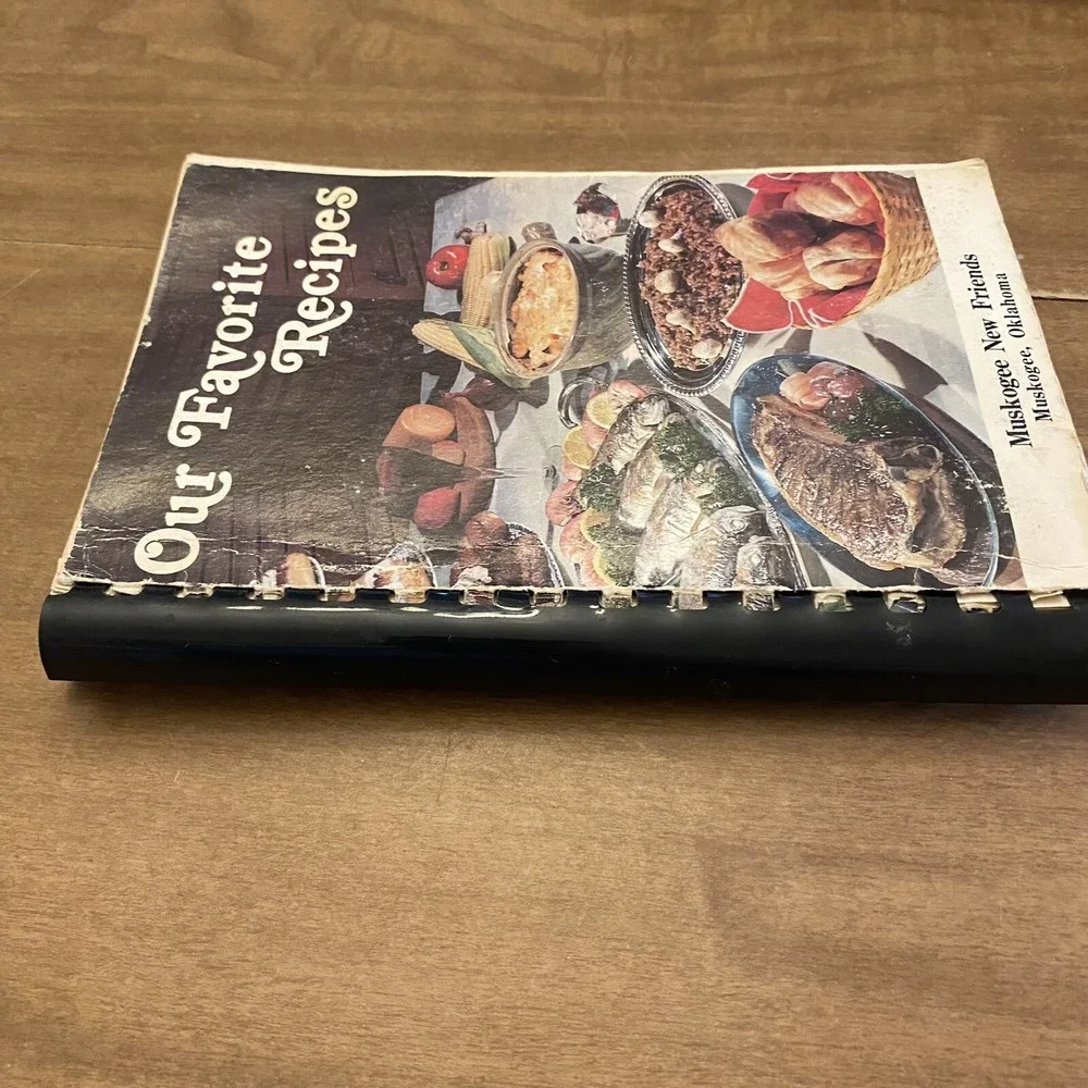 Muskogee New Friends Church Cookbook Our Favorite Recipes Muskogee Oklahoma Comb